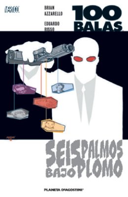 100 Balas: Seis palmos bajo plomo