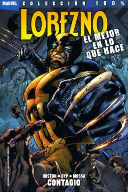 100% Marvel. Lobezno: El Mejor en lo que Hace 1