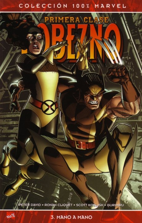 100% Marvel. Lobezno: Primera Clase 3