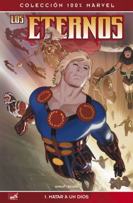 100% Marvel. Los Eternos 1