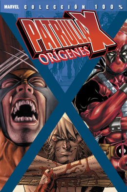 100% Marvel. Patrulla-X: Orígenes 3
