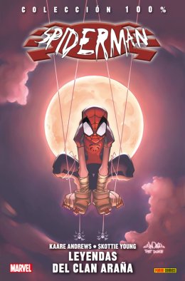 100% Marvel. Spiderman: Leyendas del Clan Araña