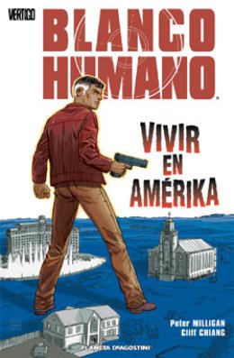 Blanco humano: Vivir en Amérika