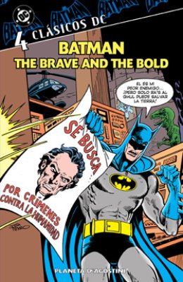 Clásicos DC: Batman, The brave and the Bold Nº 04