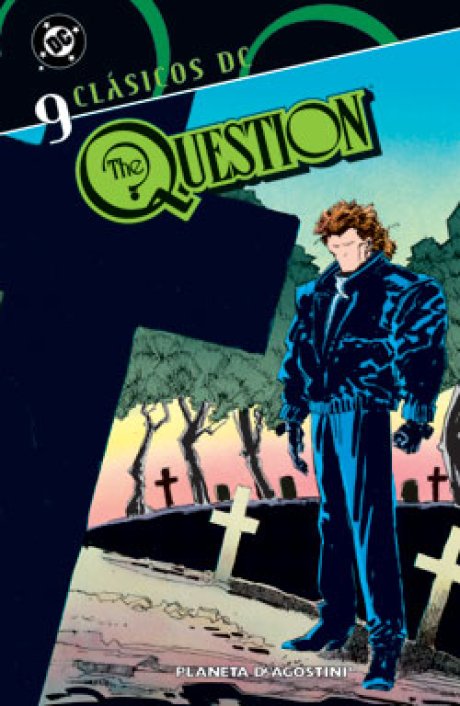 Clásicos DC: The Question Nº 09