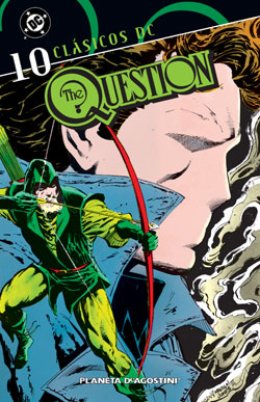 Clásicos DC: The Question Nº 10