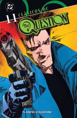 Clásicos DC: The Question Nº 11