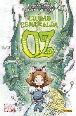 Clásicos Ilustrados Marvel. La Ciudad Esmeralda de Oz