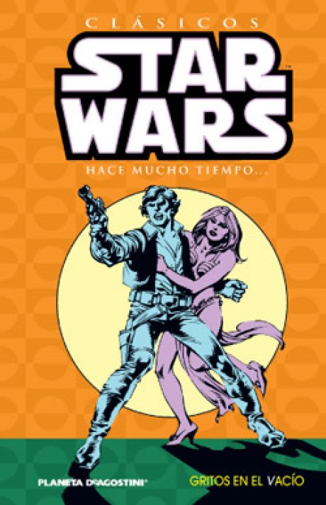 Clásicos Star Wars nº 04. Gritos en el vacío
