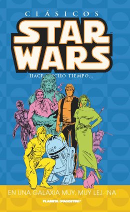 Clásicos Star Wars nº 07. En una galaxia muy muy lejana