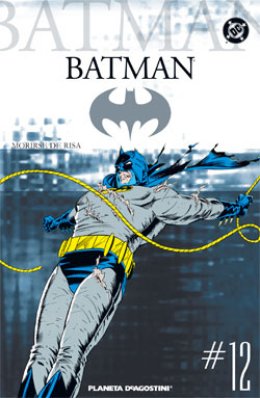Coleccionable Batman Nº 12: Morirse de risa