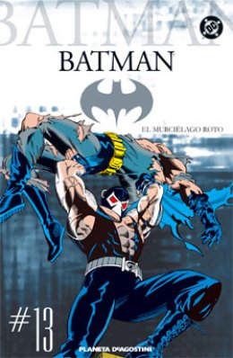 Coleccionable Batman Nº 13: El murciélago roto