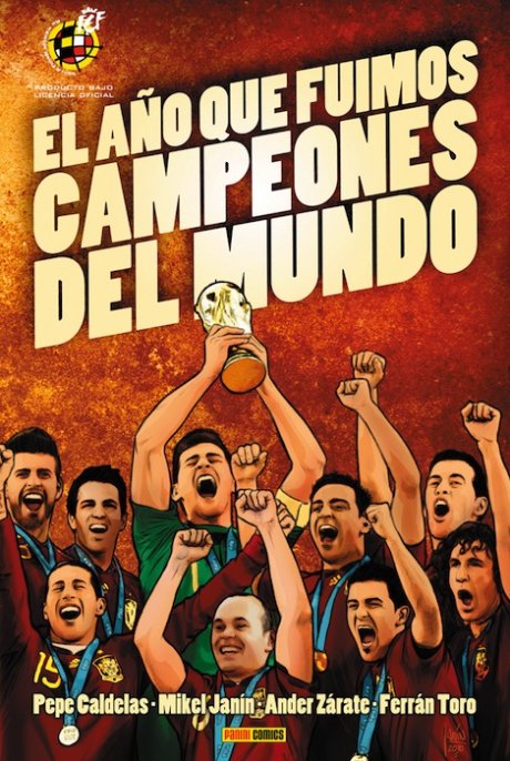 El año que fuimos campeones del mundo