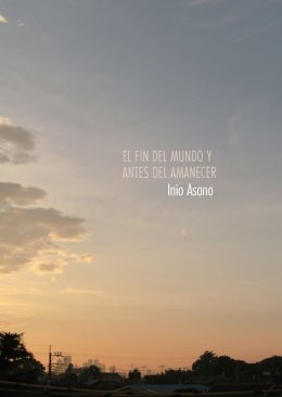 EL FIN DEL MUNDO Y ANTES DEL AMANECER