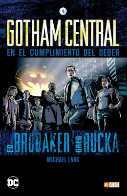 Gotham Central núm. 01: En el cumplimiento del deber (segunda edición)