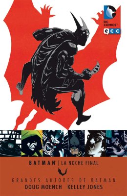 Grandes autores de Batman: Dough Moench y Kelly Jones: La noche final