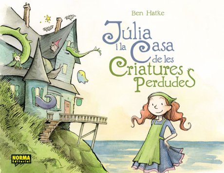JÚLIA I LA CASA DE LES CRIATURES PERDUDES (català)