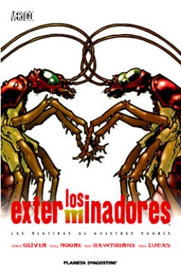 Los exterminadores Nº 03: Las Mentiras de nuestros padres
