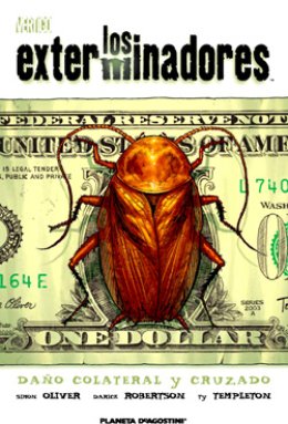Los exterminadores Nº 04: Daño Colateral y Cruzado