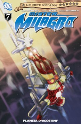 Los siete soldados de la victoria Nº 07 (de 7): Mister Milagro