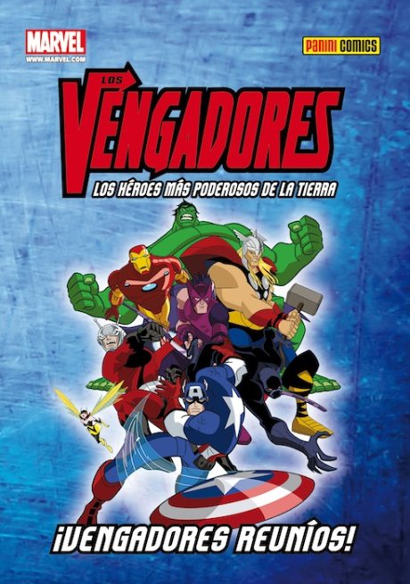 Los Vengadores: Los Héroes Más Poderosos de La Tierra