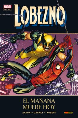 Marvel Deluxe. Lobezno 5: El mañana muere hoy