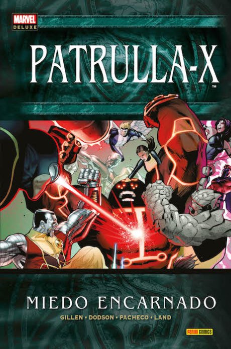 Marvel Deluxe. Patrulla-X: Miedo Encarnado