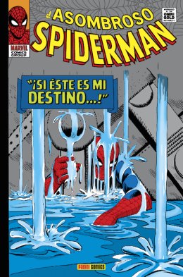 Marvel Gold. El Asombroso Spiderman: ¡Si éste es mi destino...!
