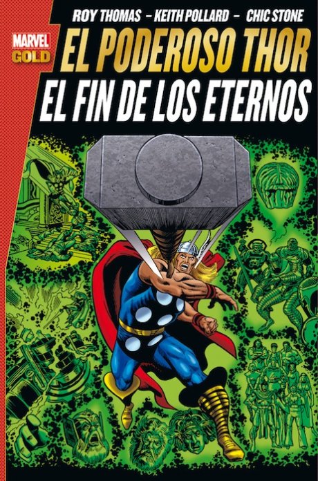 Marvel Gold. El Poderoso Thor: El Fin de los Eternos