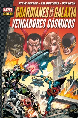 Marvel Gold. Guardianes de la Galaxia: Vengadores Cósmicos