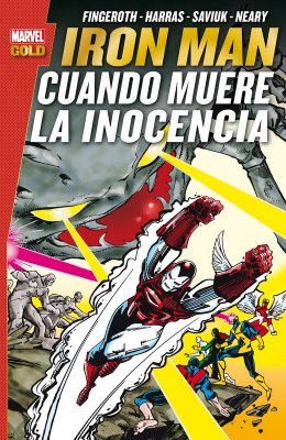 Marvel Gold. Iron Man: Cuando muere la inocencia