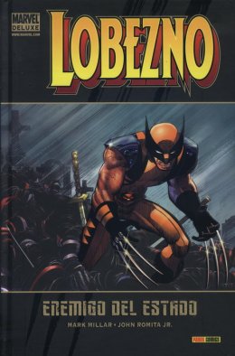 Marvel Deluxe. Lobezno 1: Enemigo del Estado