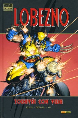 Marvel Deluxe. Lobezno: Todavía con vida