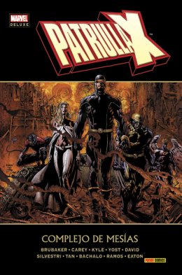 Marvel Deluxe. Patrulla-X: Complejo de Mesías
