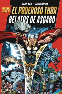 Marvel Gold. El Poderoso Thor: Relatos de Asgard
