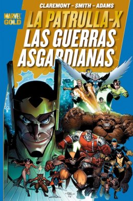 Marvel Gold. La Patrulla-X: Las Guerras Asgardianas