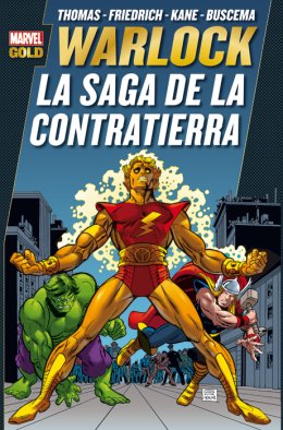 Marvel Gold. Warlock: La saga de la Contratierra