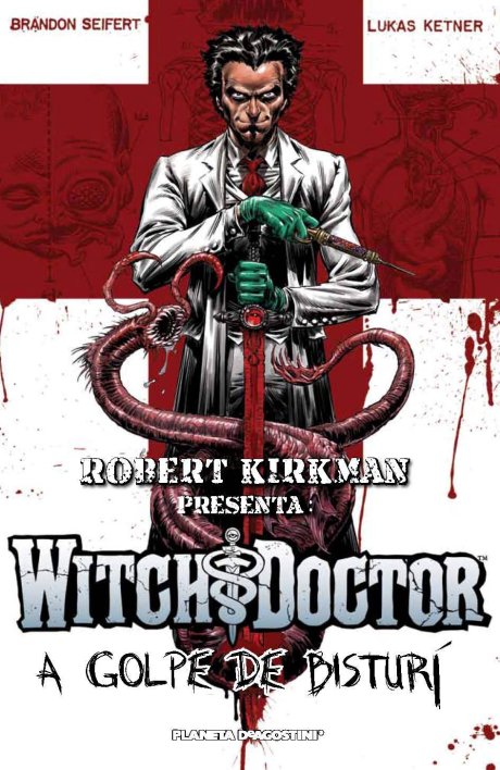 Robert Kirkman presenta: Witch Doctor Nº 1