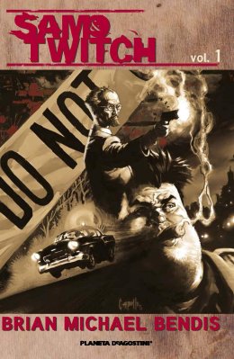 Sam y Twitch de Brian Michael Bendis nº 01