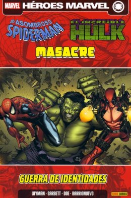 Spiderman, Hulk & Masacre