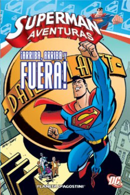 Superman: Aventuras Nº 01: ¡Arriba, arriba y fuera!
