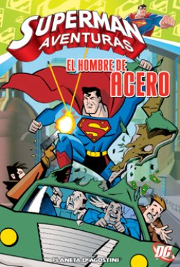 Superman: Aventuras Nº 04: El Hombre de Acero
