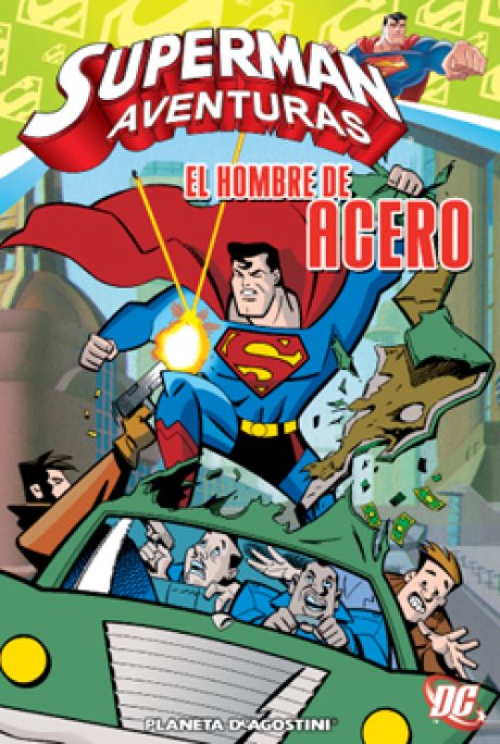 Superman: Aventuras Nº 04: El Hombre de Acero