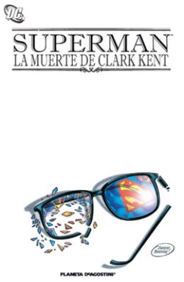 Superman: La muerte de Clark Kent