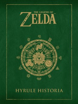 THE LEGEND OF ZELDA: HYRULE HISTORIA ( 3ª Edición )