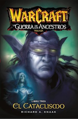 Warcraft: La Guerra de los Ancestros Libro Tres